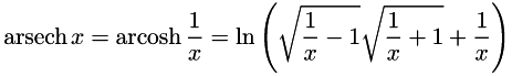 \[ \operatorname{arsech} x=\operatorname{arcosh} \frac{1}{x} = \ln\left(\sqrt{\frac{1}{x} - 1}\sqrt{\frac{1}{x} + 1} + \frac{1}{x}\right) \]
